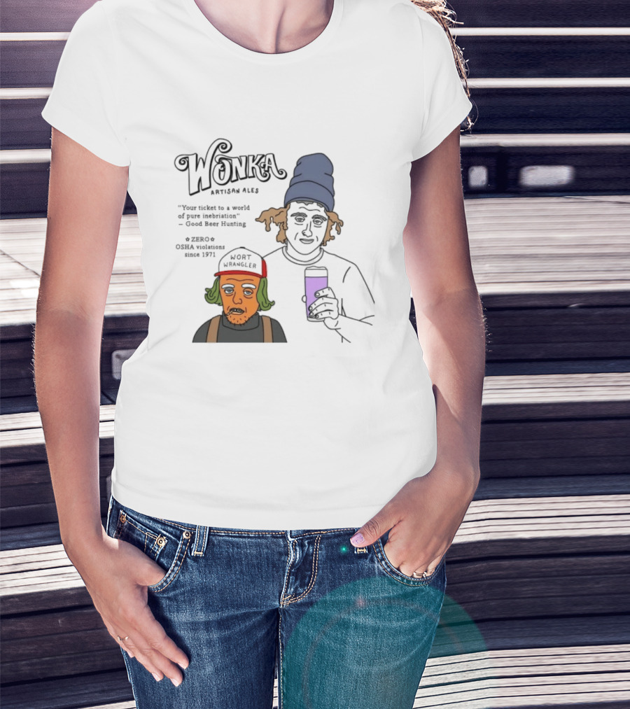 Wonka Artisan Ales Wort Wrangler World Of Pure Inebriation Since 1971 T-Shirt