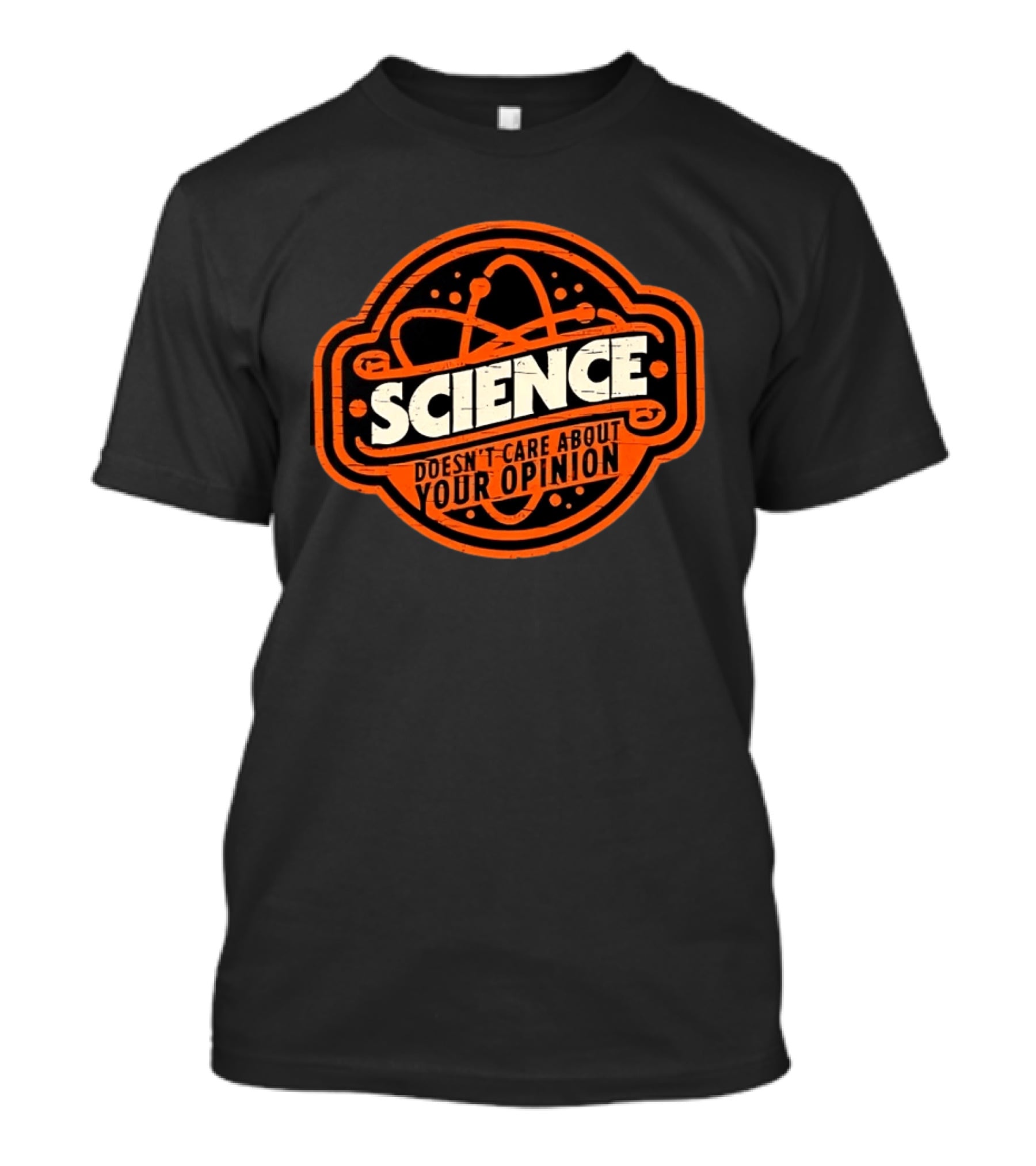 Science Doesn’t Care About Your Opinion Distressed T-Shirt
