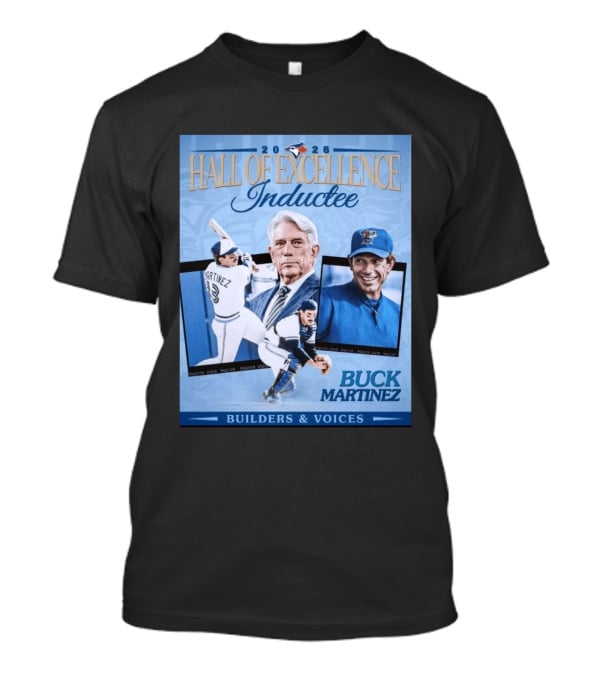 2026 Hall Of Excellence Inductee Buck Martinez Builders & Voices T-Shirt