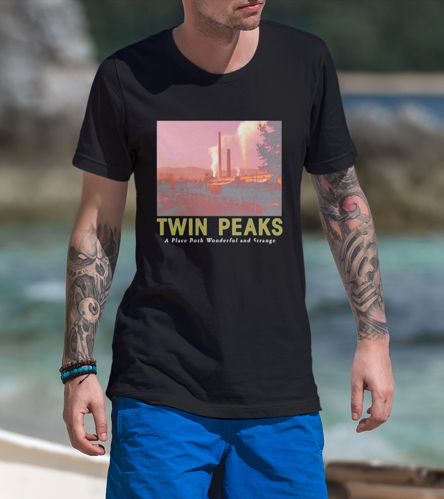 Twin Peaks A Place Both Wonderful And Strange Industrial Mill Scene T-Shirt
