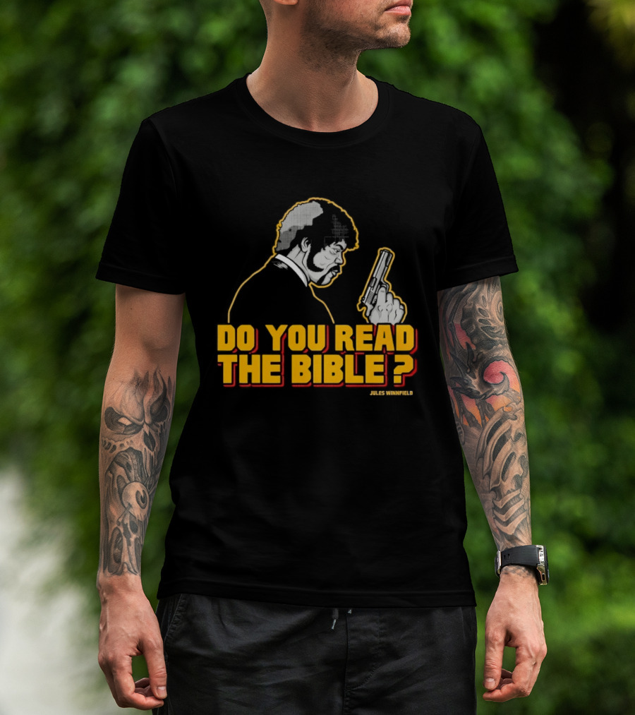 Jules Winnfield Do You Read The Bible Pulp Fiction T-Shirt