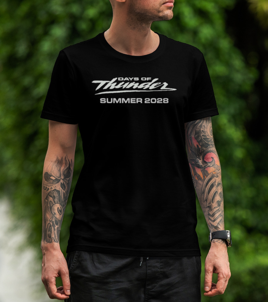 Days Of Thunder Summer 2028 T-Shirt