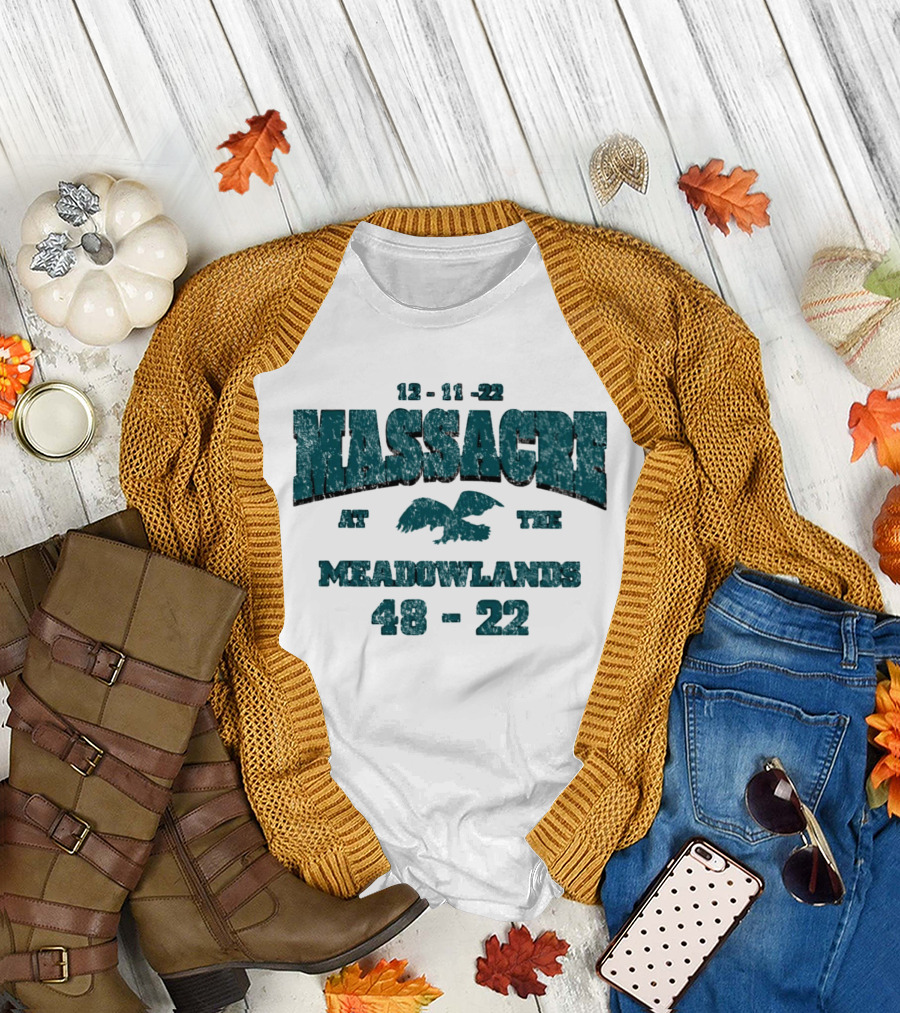 12 11 22 Massacre At The Meadowlands 48 22 Eagles Giants T-Shirt
