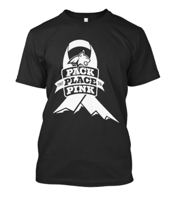 Pack The Place In Pink Bobcat Ribbon T-Shirt