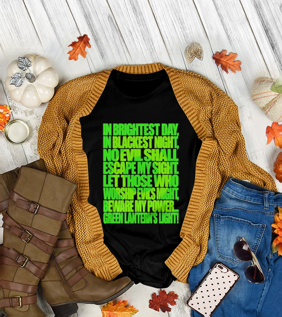 In Brightest Day In Blackest Night No Evil Shall Escape My Sight Green Lantern's Light T-Shirt