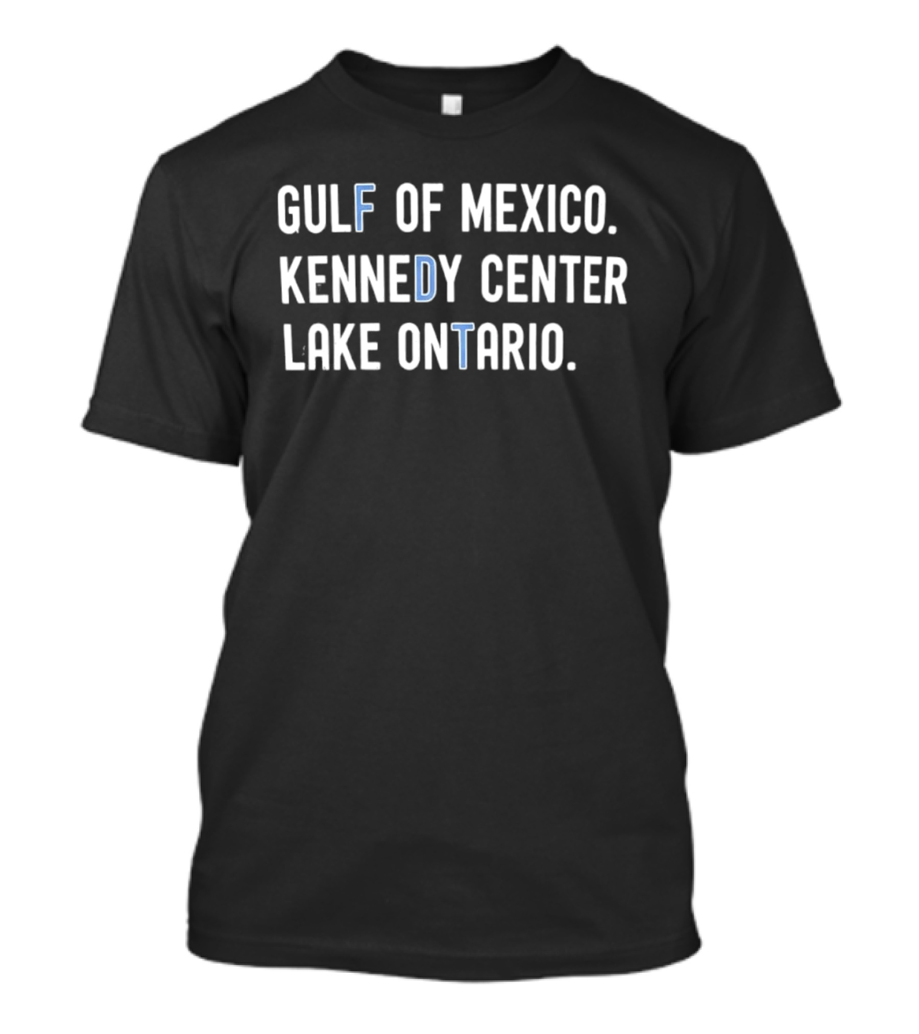 Gulf Of Mexico Kennedy Center Lake Ontario T-Shirt