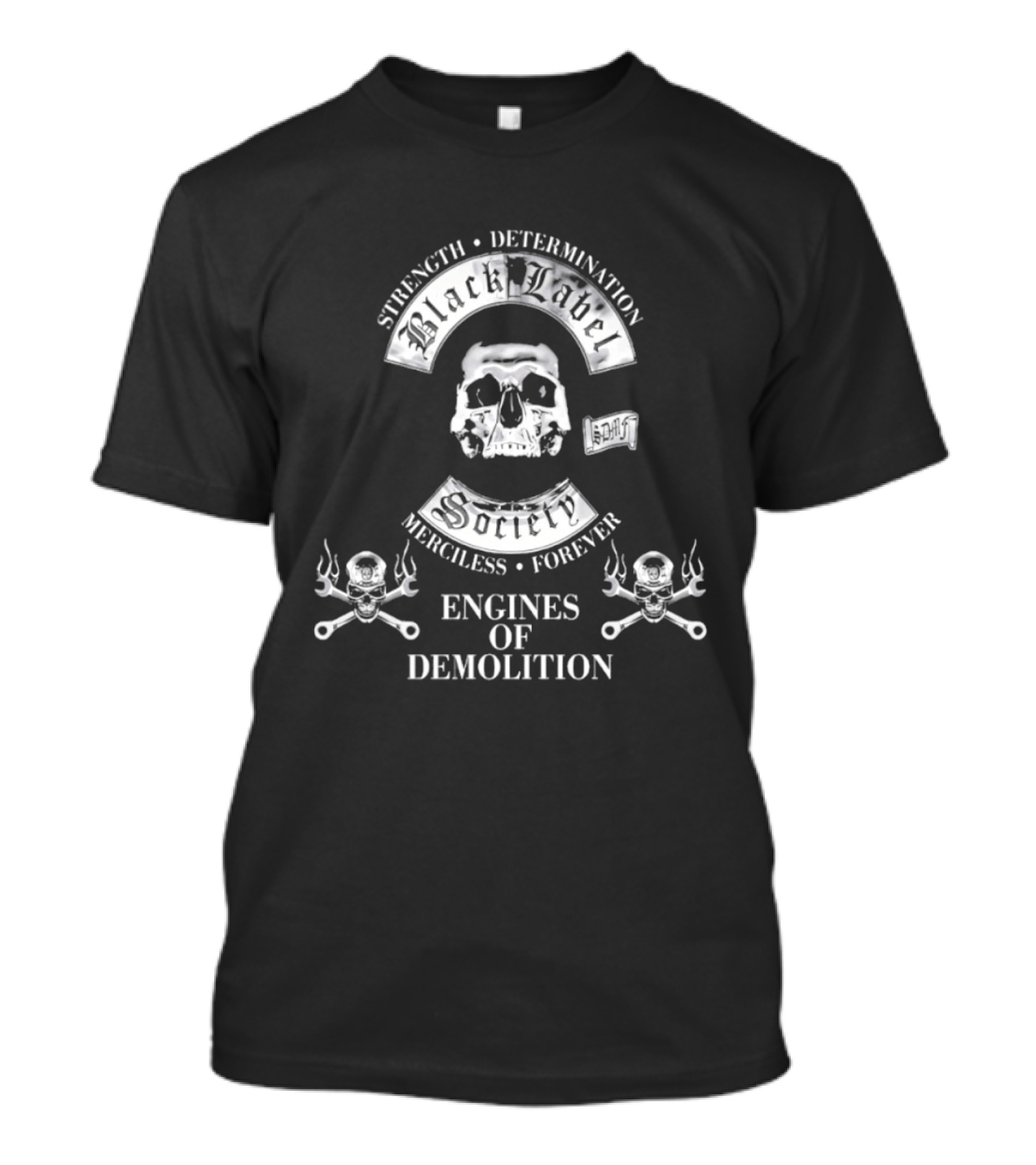 Black Label Society Strength Determination Merciless Forever Engines Of Demolition T-Shirt