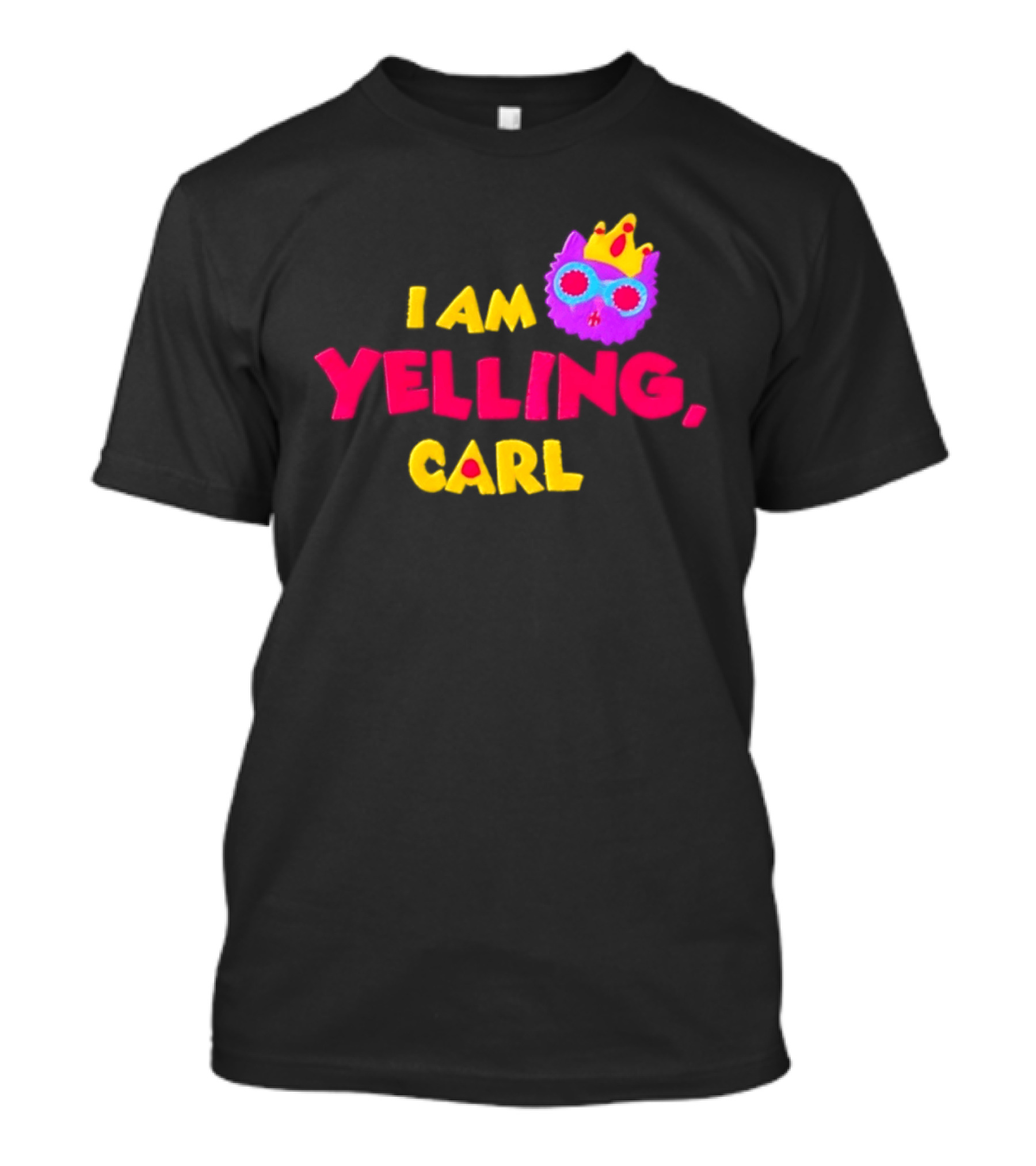 I Am Yelling Carl Cat Meme Colorful Crown Glasses T-Shirt