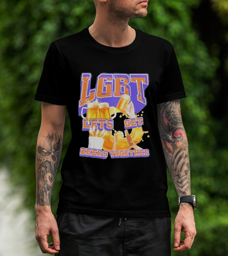 LGBT Lets Get Beers Together With Beer S And Cheers T-Shirt