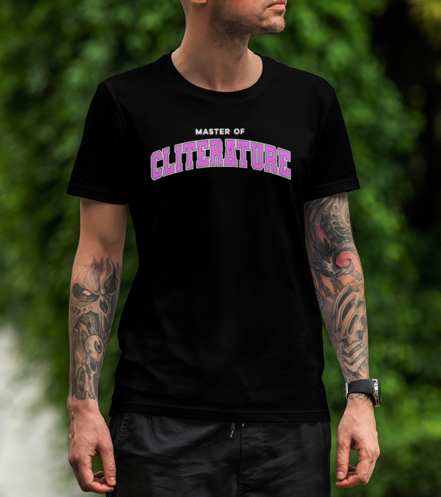 Master Of Cliterature College University Top Academic T-Shirt