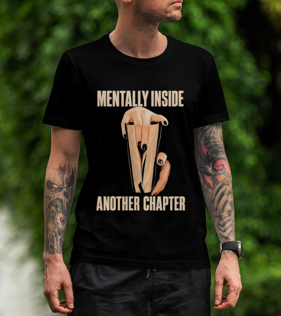 Mentally Inside Another Chapter Book Lover Hands Holding Book T-Shirt