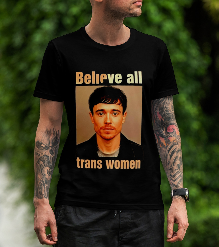 Believe All Trans Women Elliot Page LGBTQ Advocacy T-Shirt