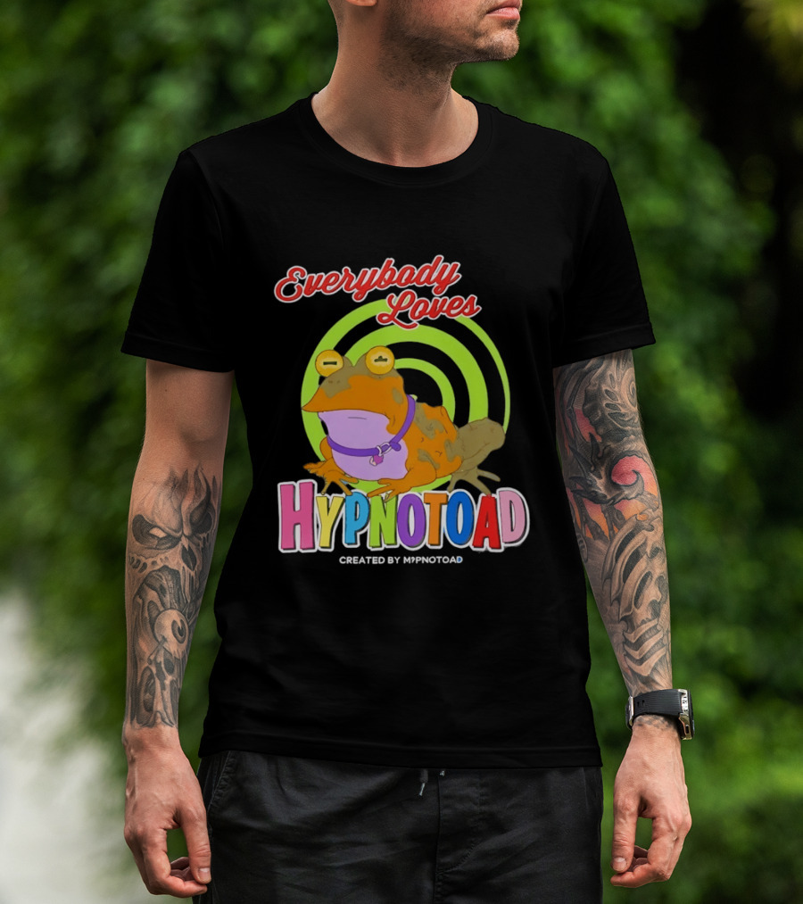 Everybody Loves Hypnotoad Created By Hypnotoad Futurama Sci Fi T-Shirt