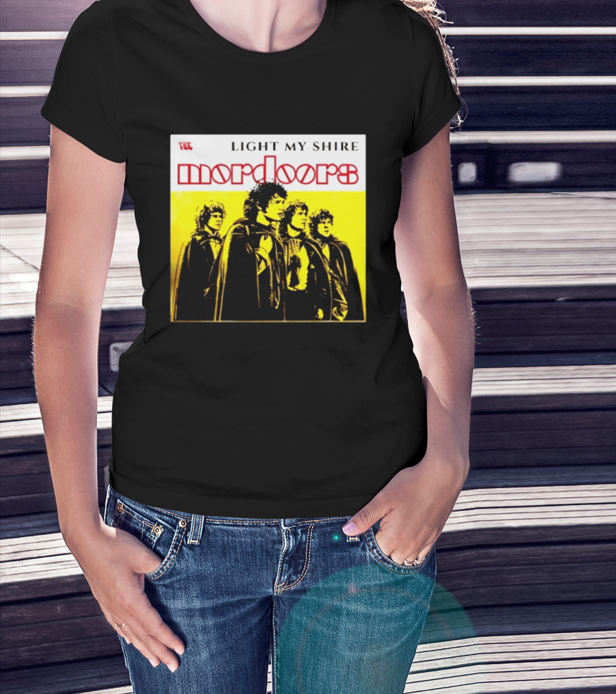 The Mordoors Light My Shire Lord Of The Rings T-Shirt