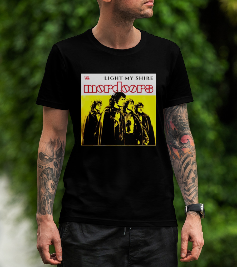 The Mordoors Light My Shire Lord Of The Rings T-Shirt