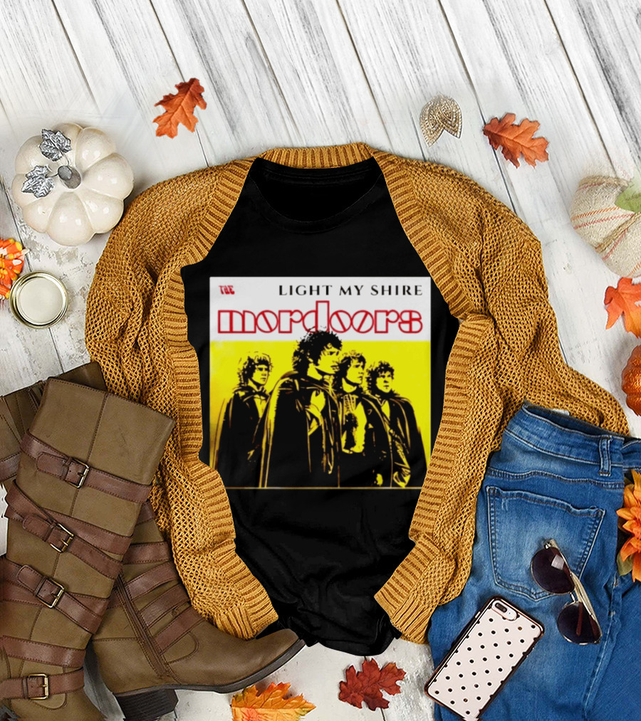 The Mordoors Light My Shire Lord Of The Rings T-Shirt
