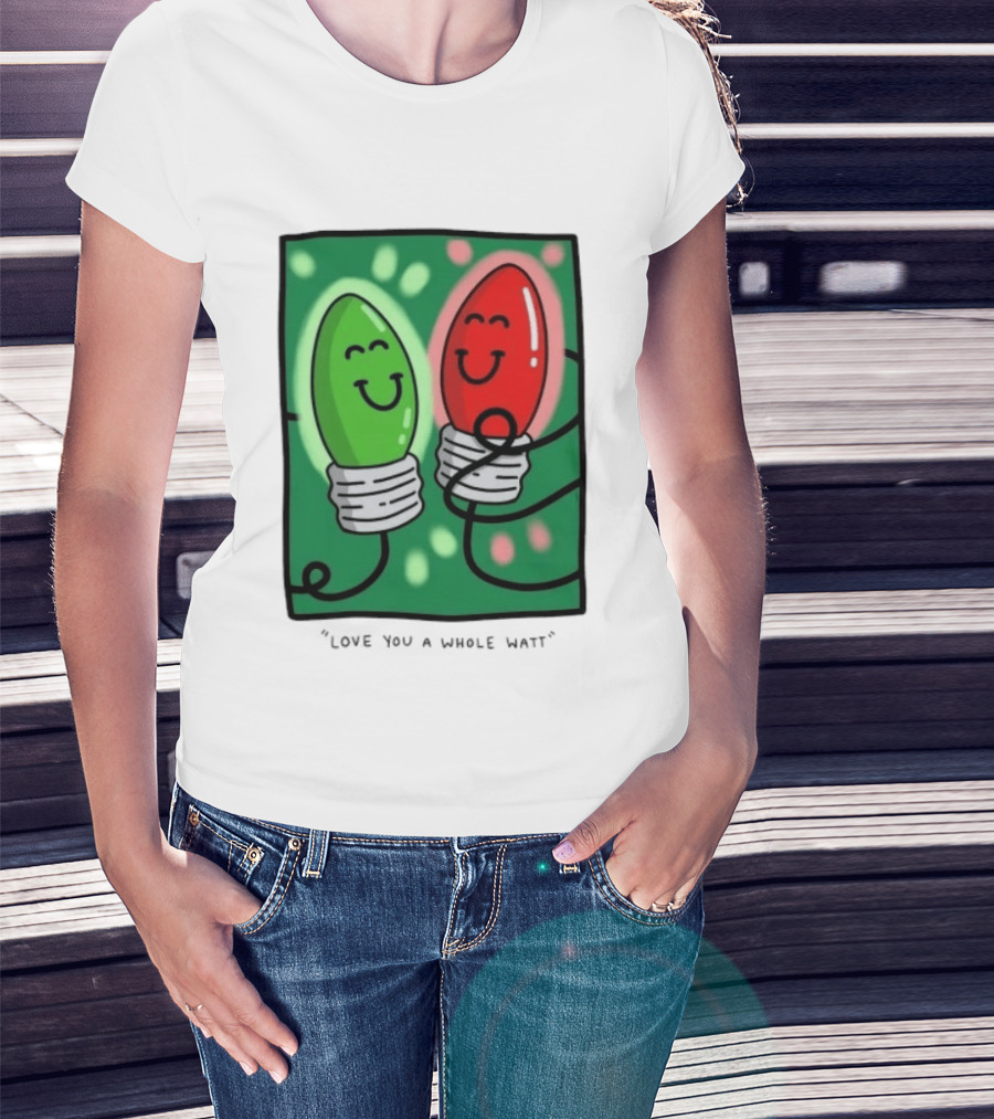 Love You A Whole Watt Christmas Light Bulb Couple T-Shirt