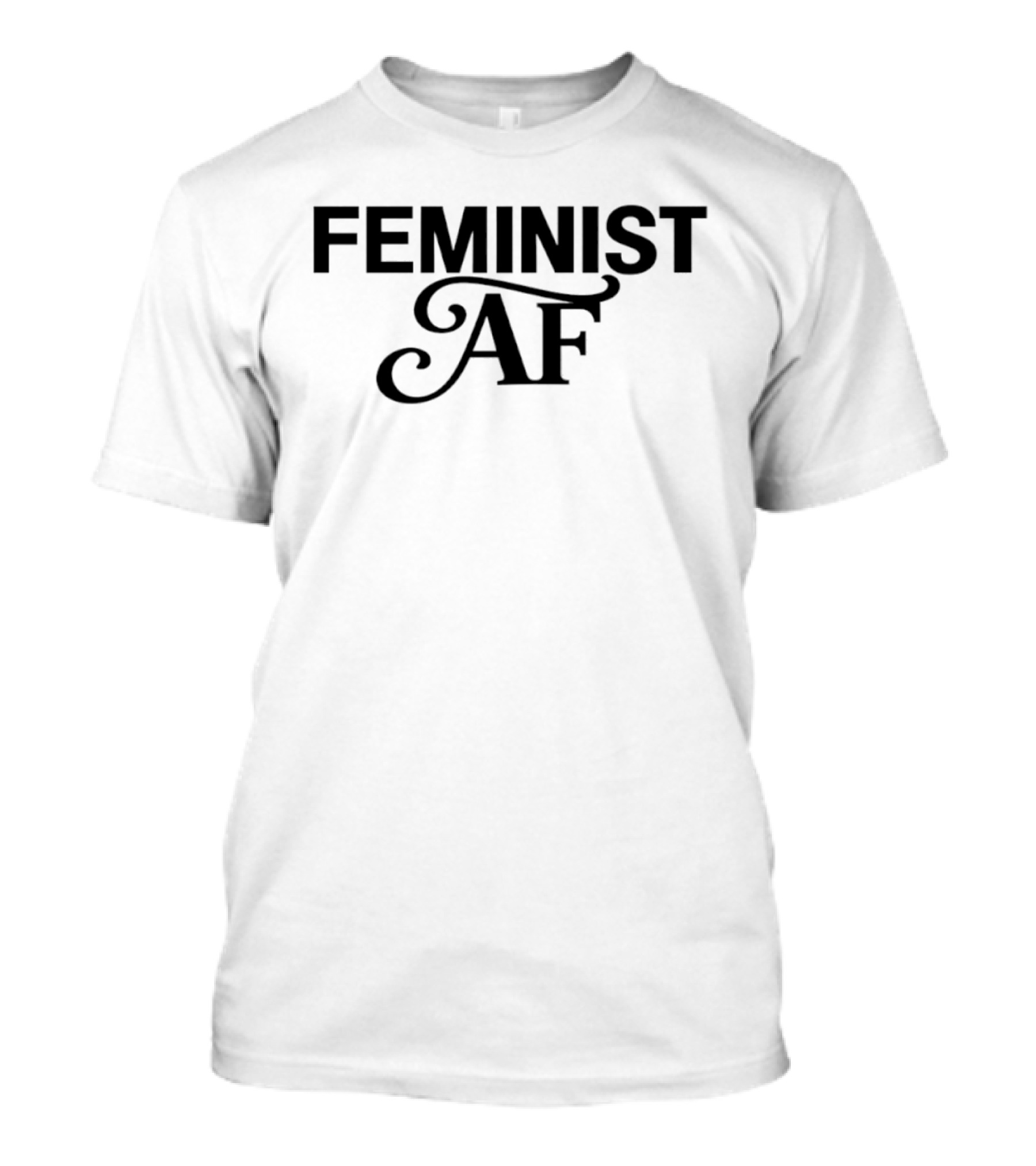 Feminist AF Empowerment Equality T-Shirt