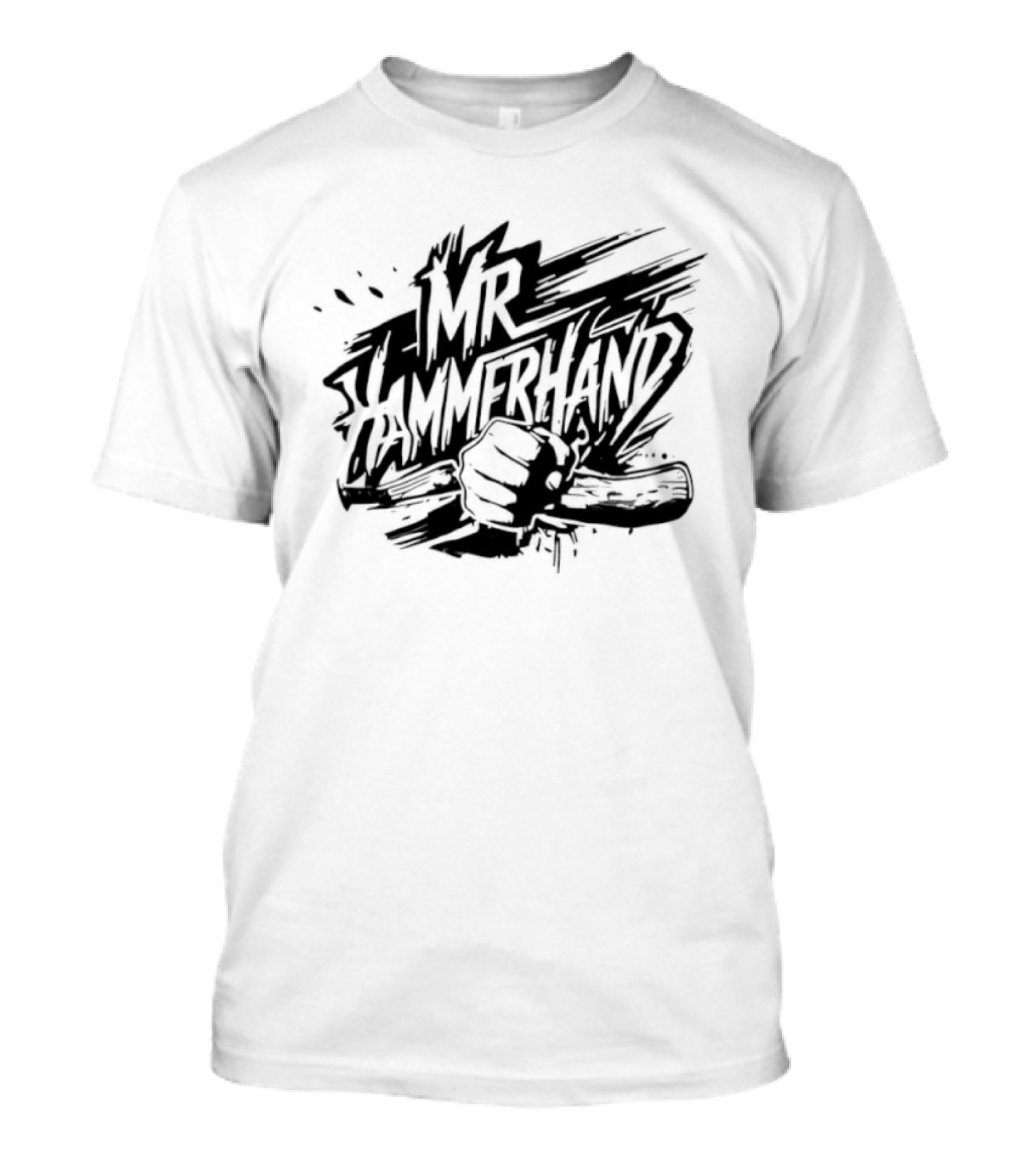 Mr Hammerhand Fist And Hammer Tough Strength T-Shirt