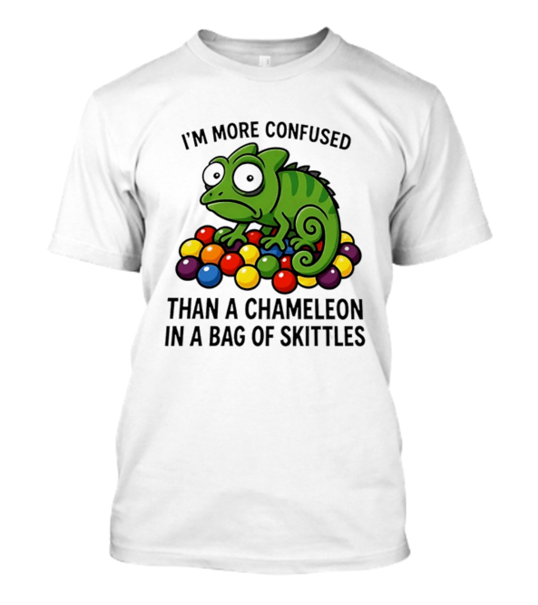 I'm More Confused Than A Chameleon In A Bag Of Skittles Colorful Chameleon And Candy Humor T-Shirt