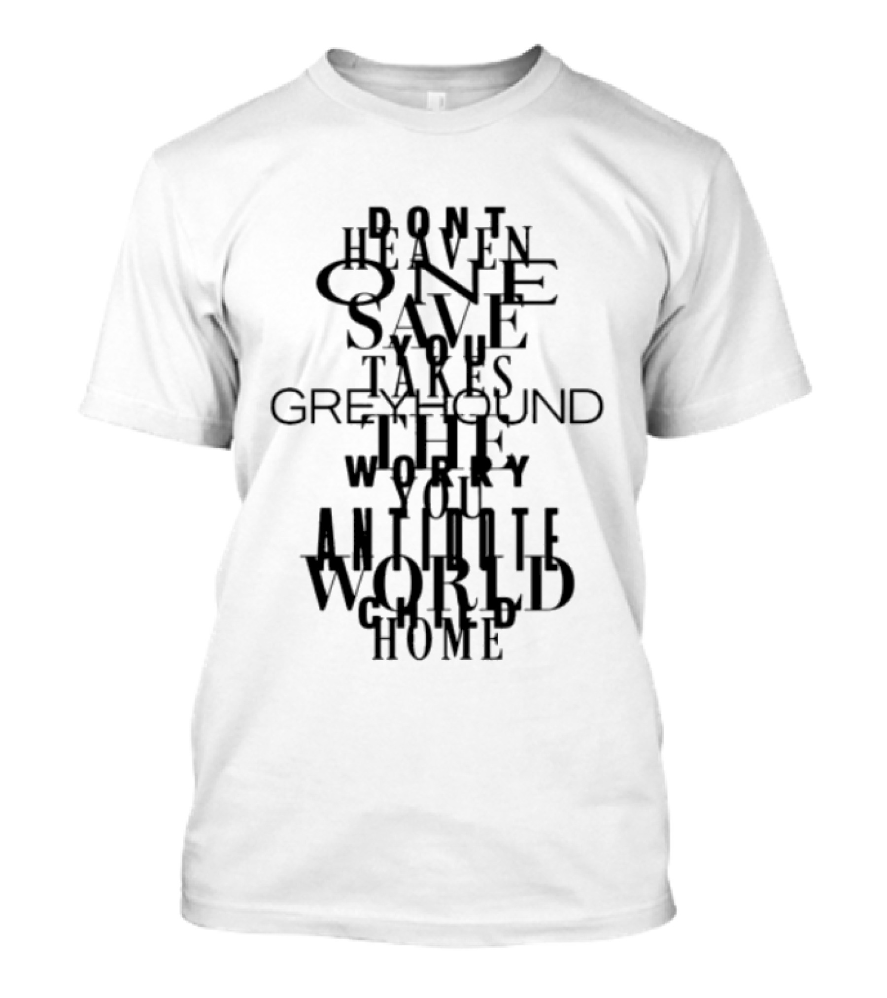 Swedish House Mafia Don't You Worry Child Save The World Greyhound Home T-Shirt