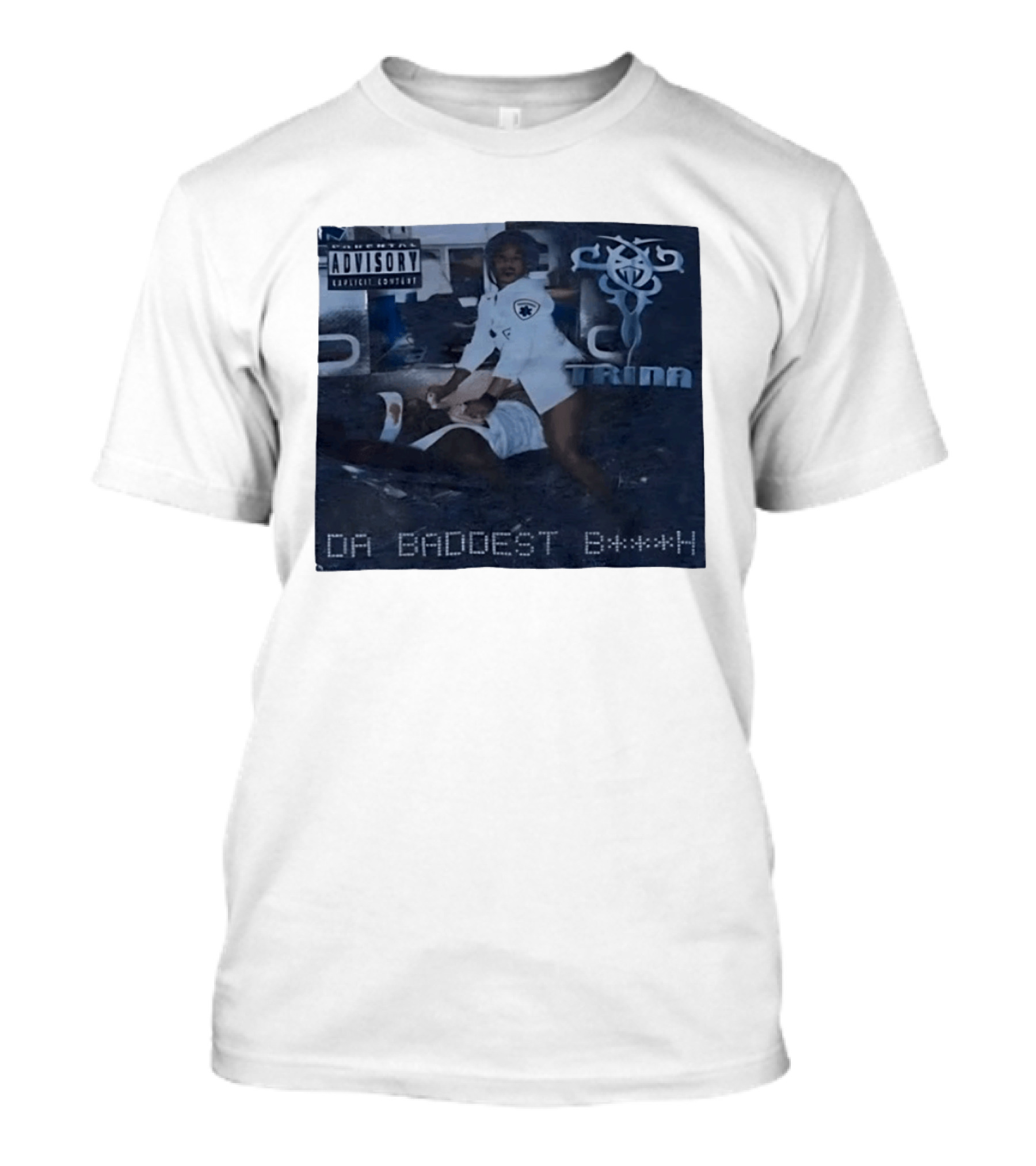 Trina Da Baddest B***h Parental Advisory Explicit Content T-Shirt
