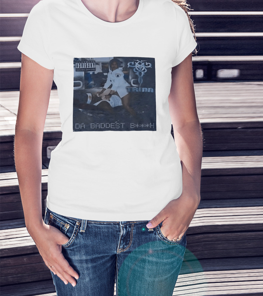 Trina Da Baddest B***h Parental Advisory Explicit Content T-Shirt