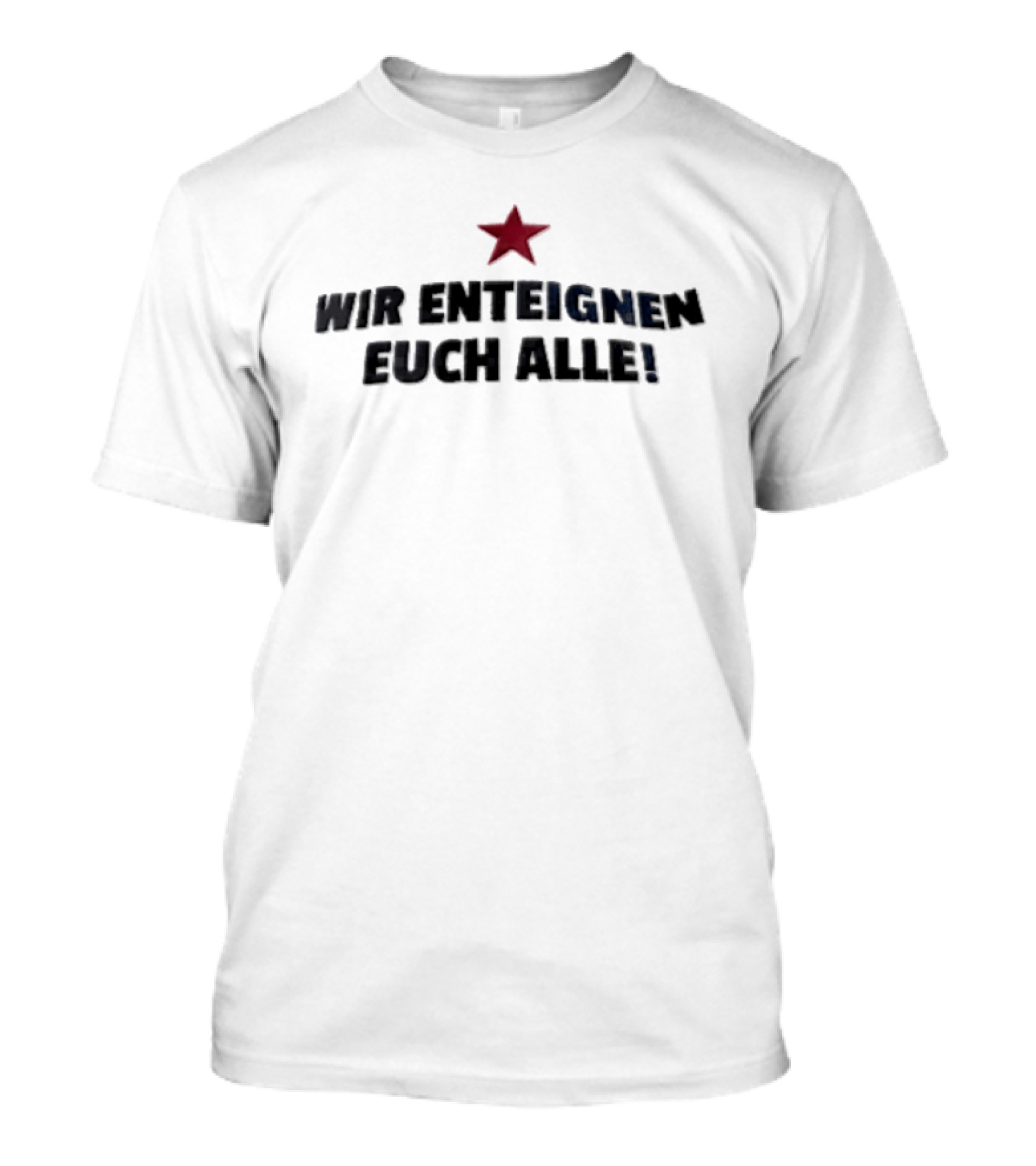 Wir Enteignen Euch Alle Red Star T-Shirt