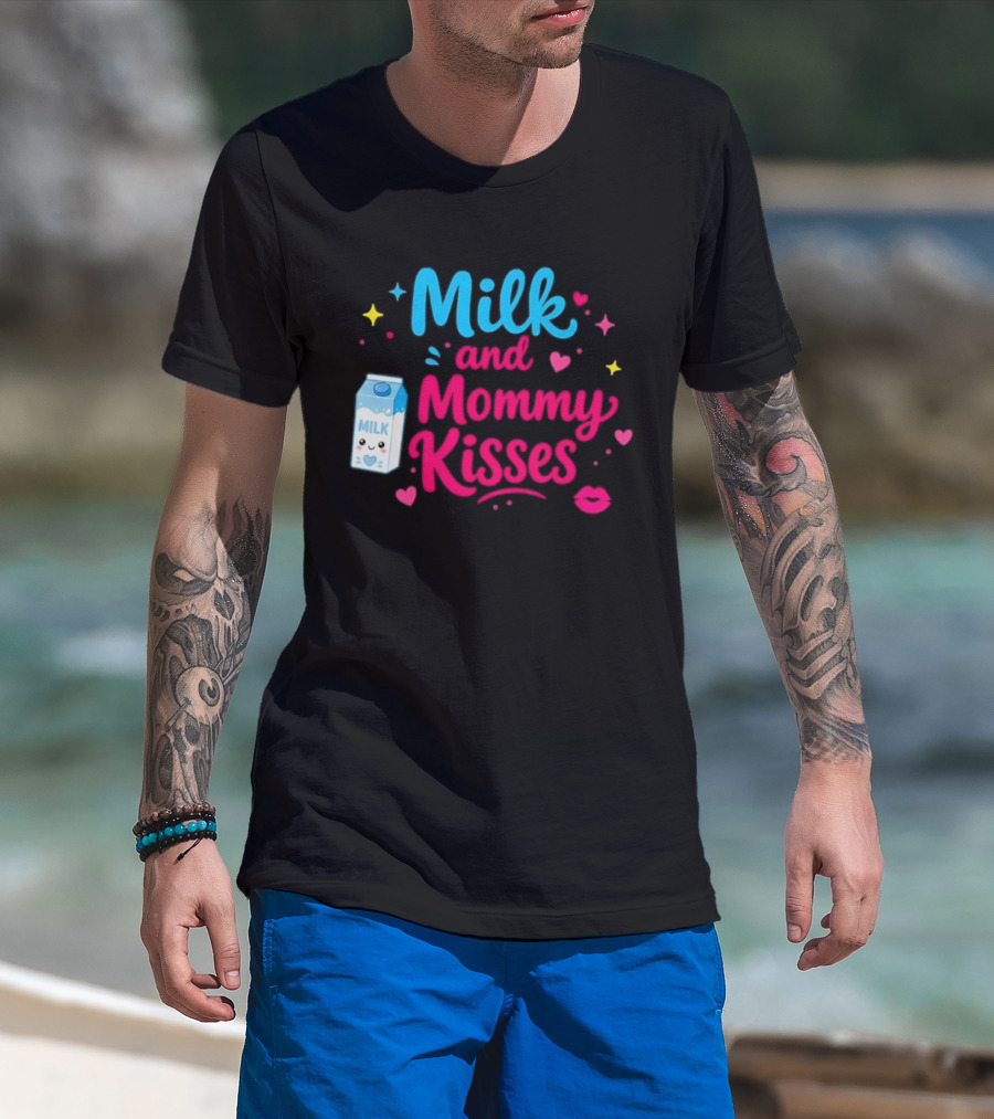 Milk And Mommy Kisses Baby Nursing Motherhood Comfort T-Shirt