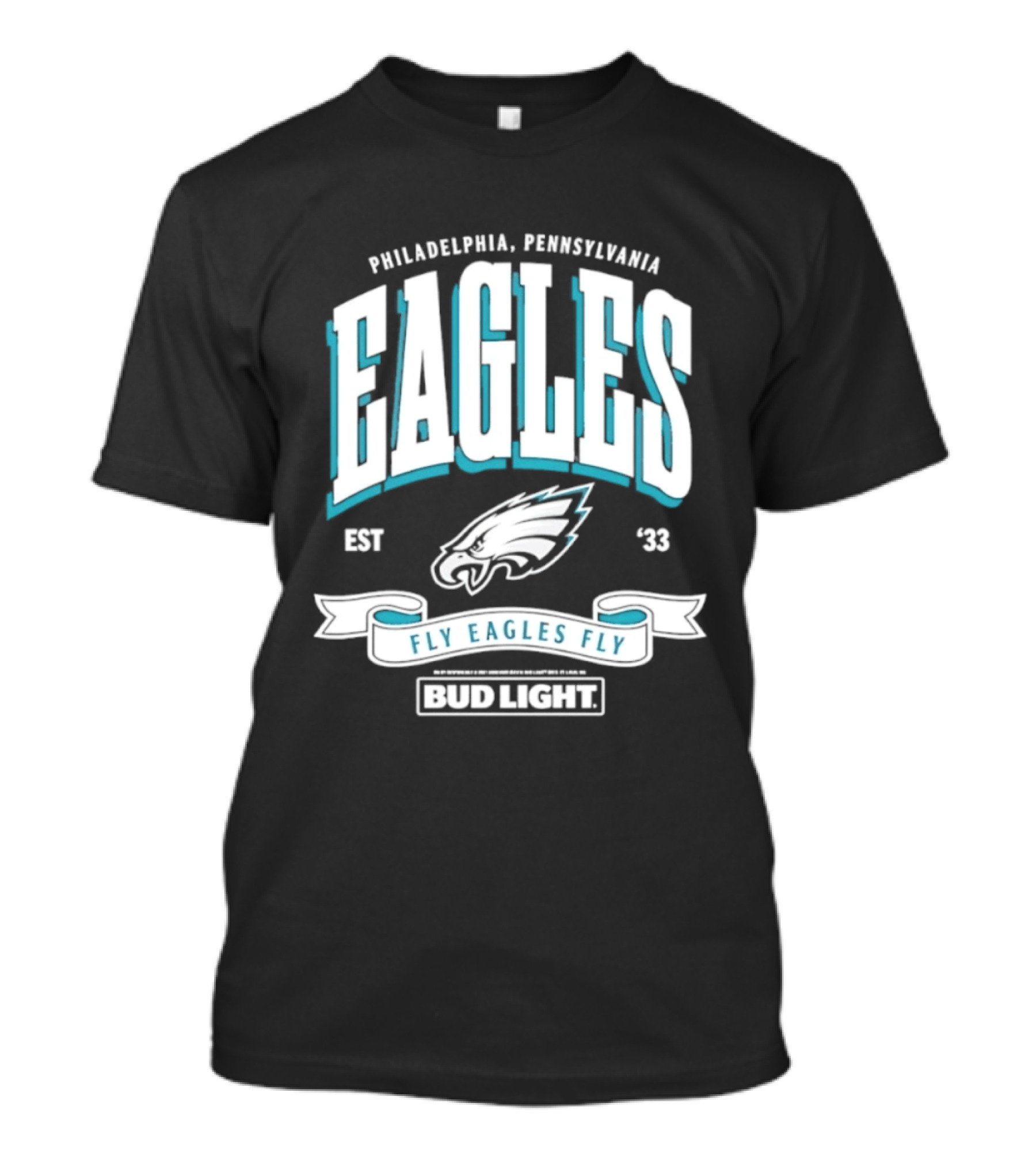 Philadelphia Pennsylvania Eagles Fly Eagles Fly Bud Light Est 1933 T-Shirt
