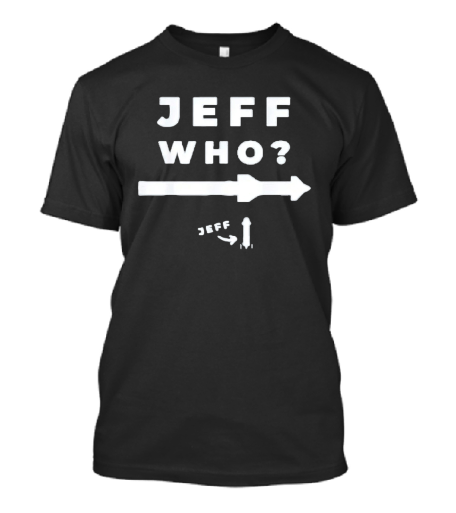 Jeff Who Rocket Space Blue Origin Arrow T-Shirt