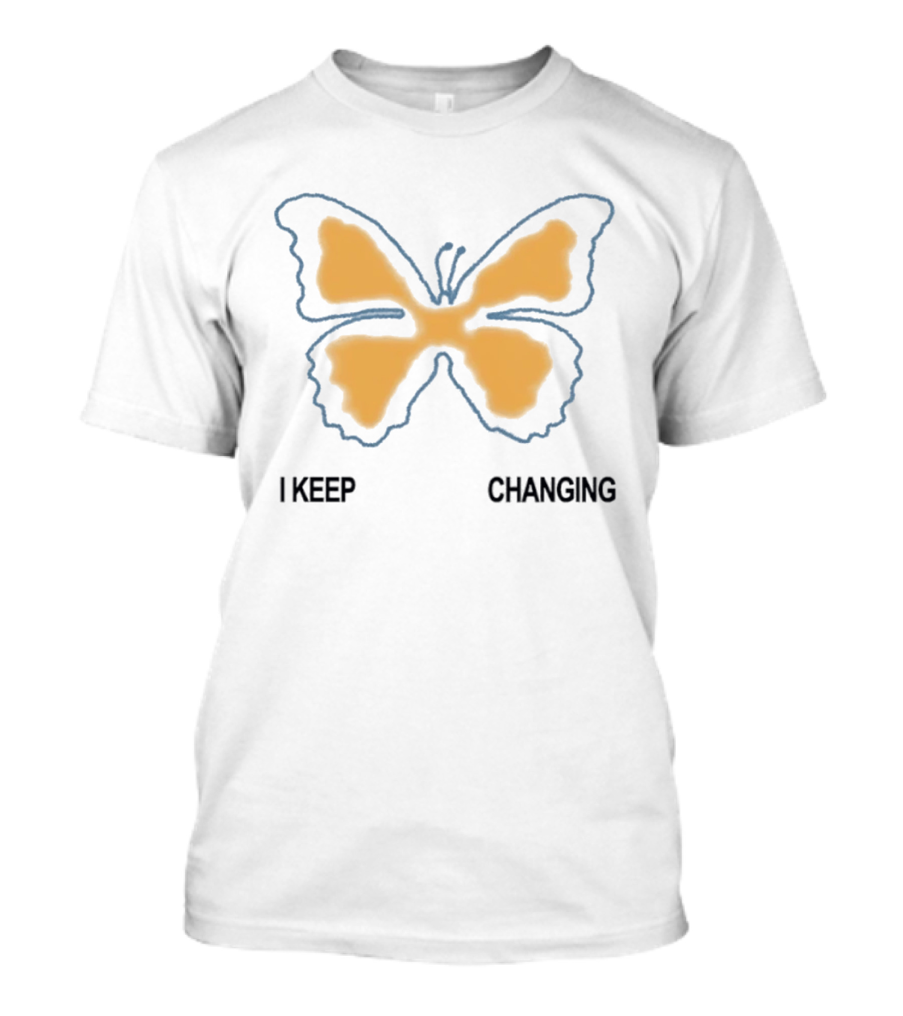 I Keep Changing Butterfly Aesthetic Inspirational Motivational Positive Transformation T-Shirt