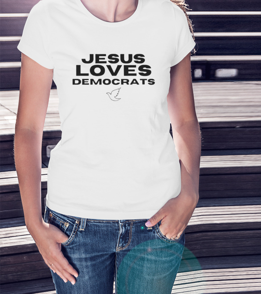 Jesus Loves Democrats Dove T-Shirt