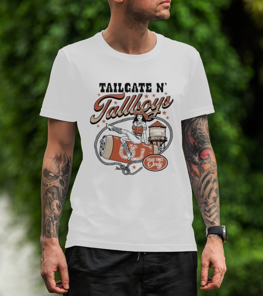 Tailgate N' Tallboys Bloomington Illinois Good Times Only Cowboy Boot And Water Tower T-Shirt