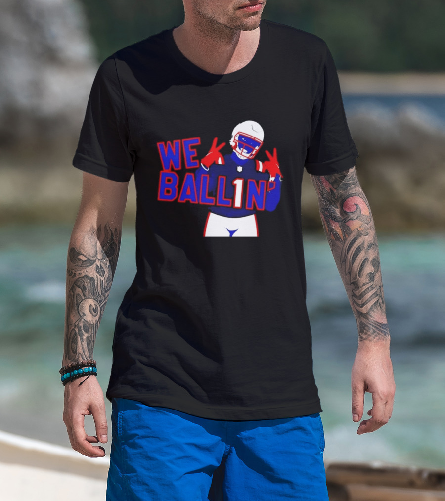New England Patriots We Ballin Number 1 Football T-Shirt