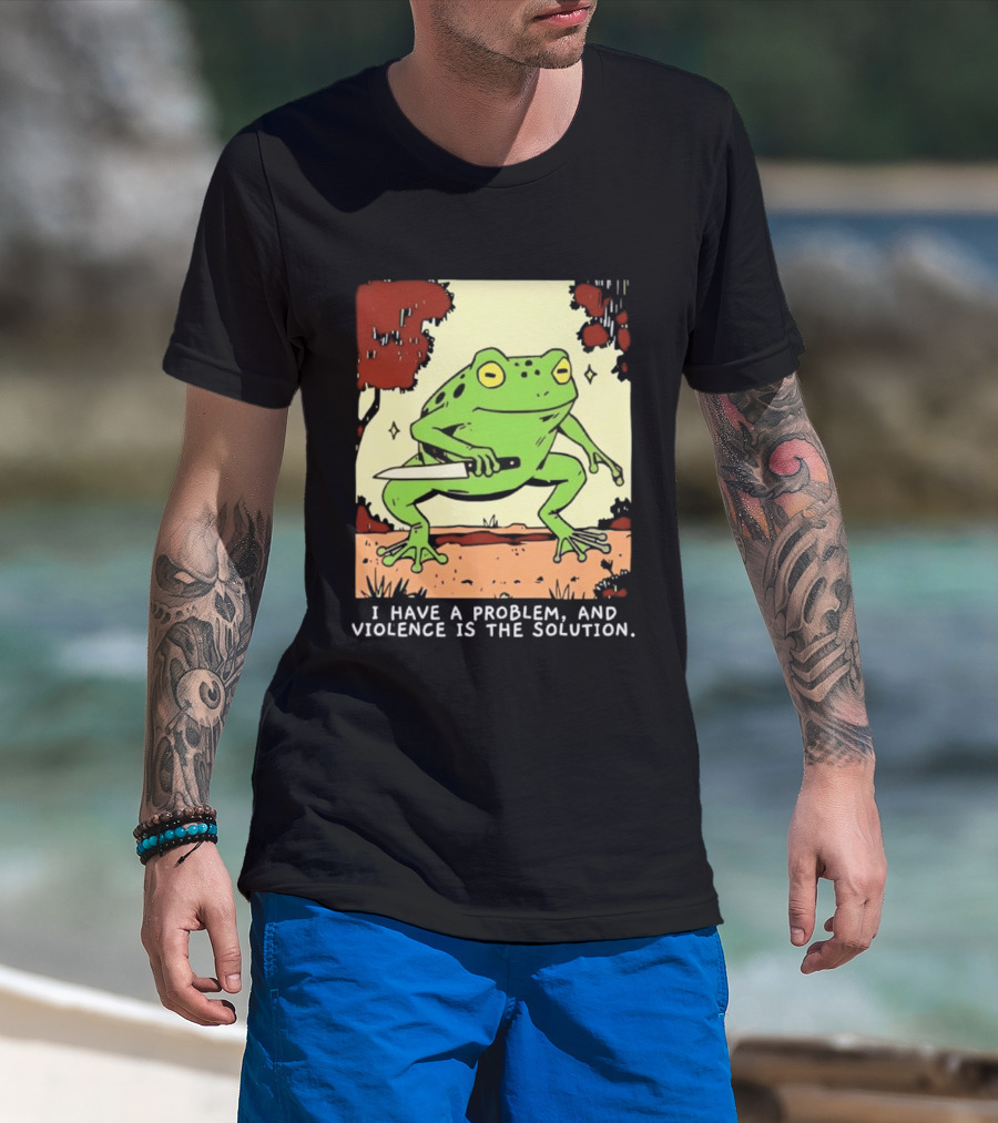 Frog Holding Knife Problem And Violence Solution T-Shirt