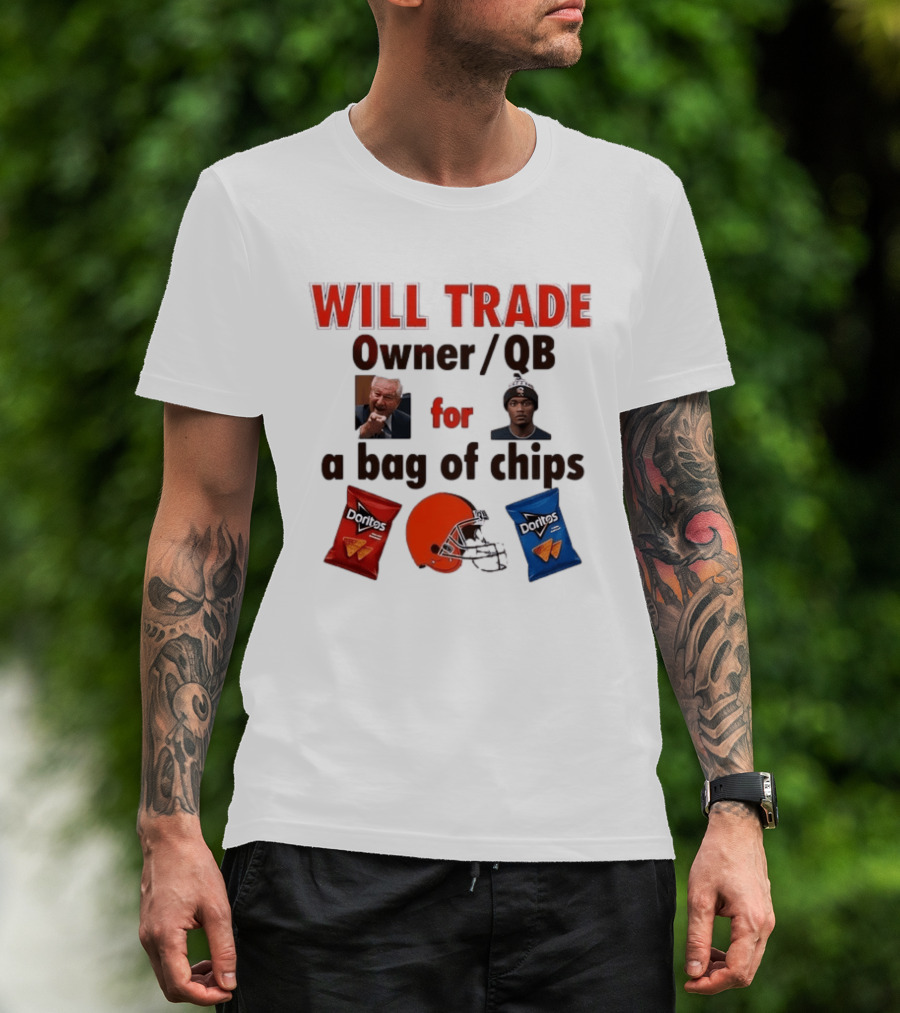 Will Trade Owner QB For Bag Of Chips Cleveland Browns Doritos Helmet T-Shirt