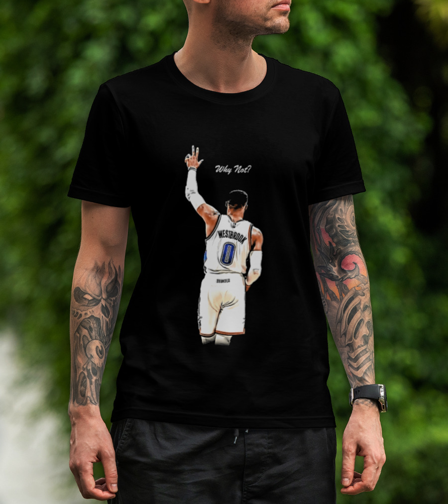 Oklahoma City Thunder Russell Westbrook Why Not Victory Celebration T-Shirt