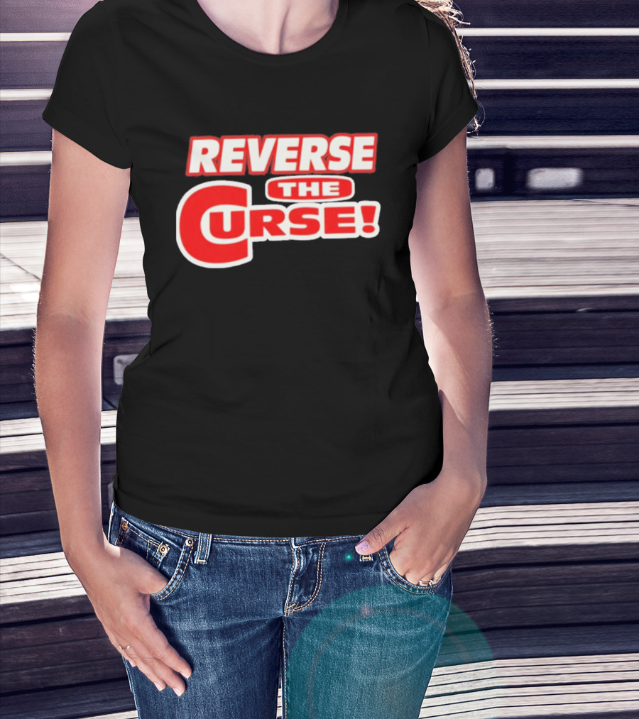 Reverse The Curse Boston Red Sox Baseball Rallying Cry T-Shirt