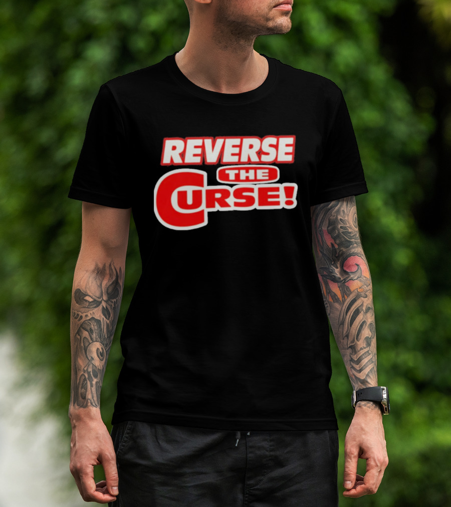 Reverse The Curse Boston Red Sox Baseball Rallying Cry T-Shirt