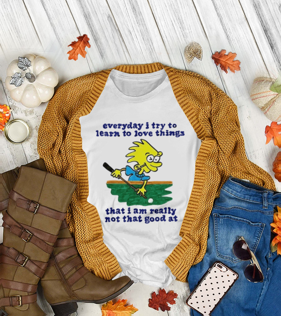 Everyday I Try To Learn To Love Things That I Am Really Not That Good At Cartoon Character Playing Pool T-Shirt