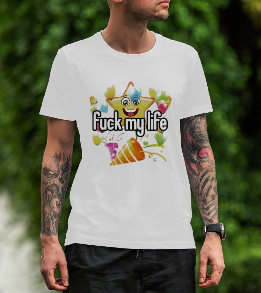 Fuck My Life Star Happy Face Color Splash T-Shirt