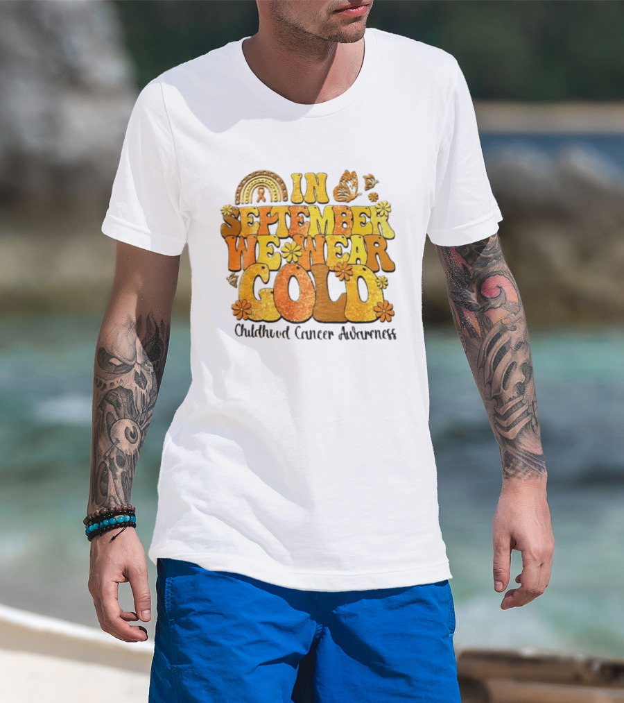 In September We Wear Gold Childhood Cancer Awareness Groovy Rainbow Butterfly Flower Motif T-Shirt