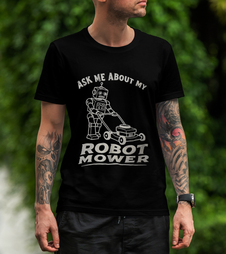 Ask Me About My Robot Mower Vintage Robot Pushing Lawnmower T-Shirt
