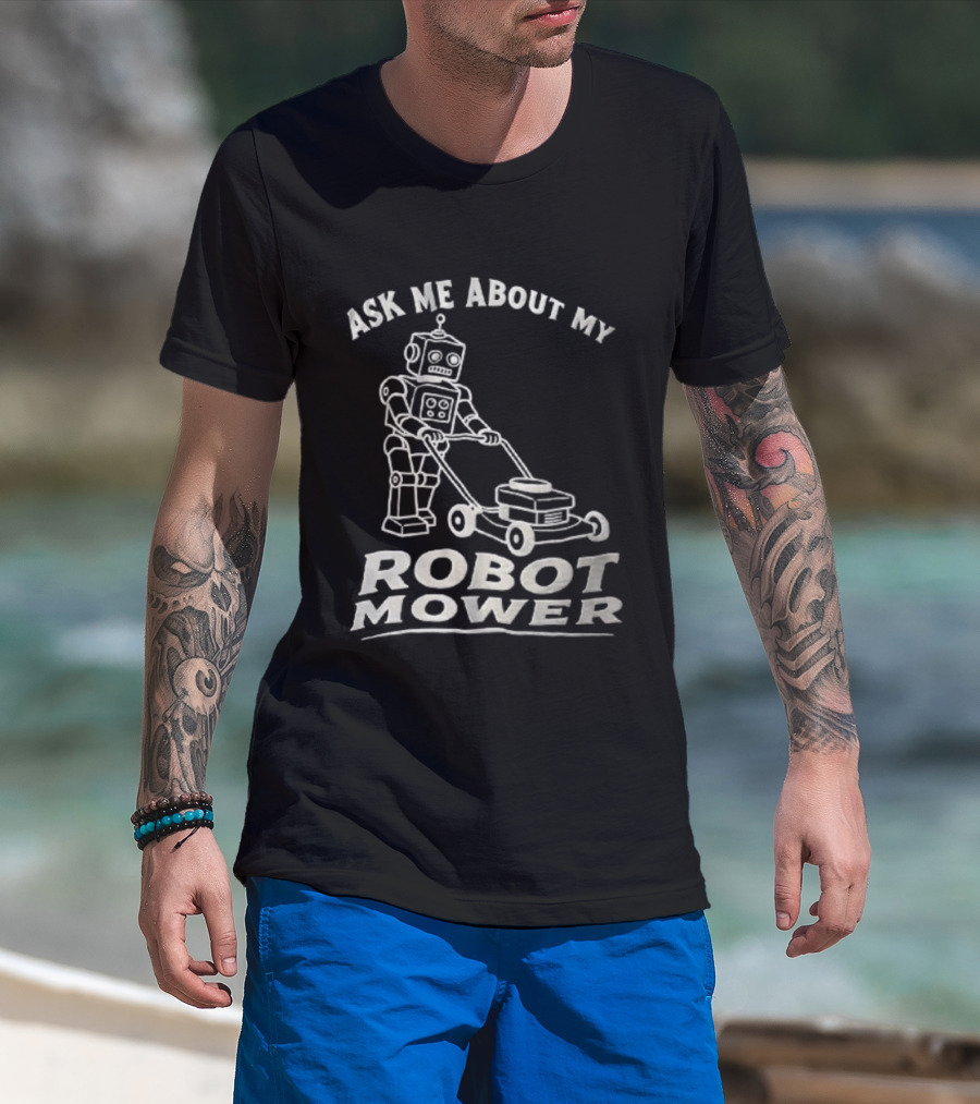 Ask Me About My Robot Mower Vintage Robot Pushing Lawnmower T-Shirt