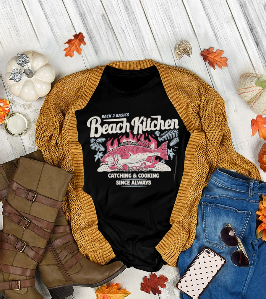 Back 2 Basics Beach Kitchen Catching Cooking Since Always Vintage Fish And Flames T-Shirt