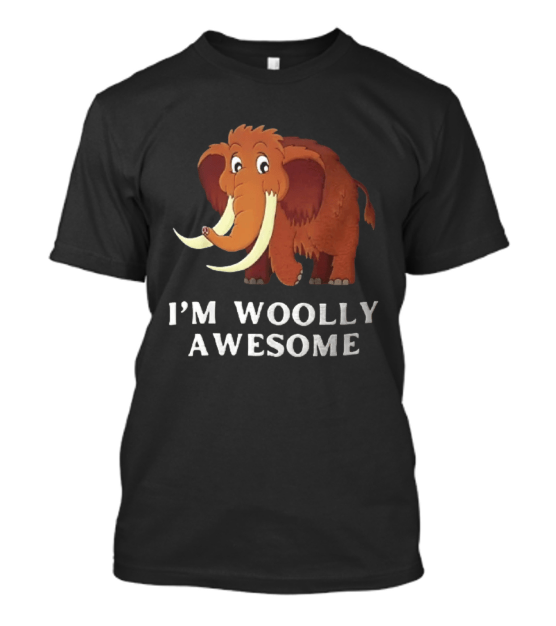 I'm Woolly Awesome Cartoon Mammoth T-Shirt