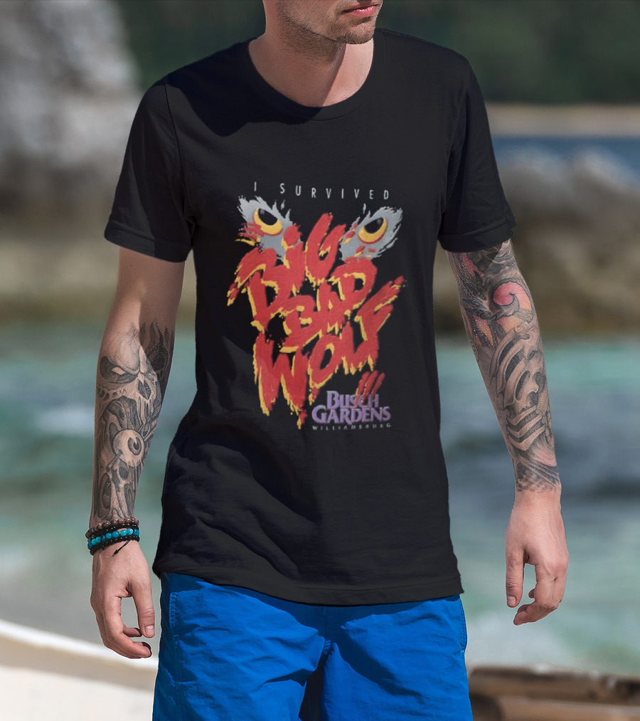 I Survived Big Bad Wolf Busch Gardens Williamsburg T-Shirt