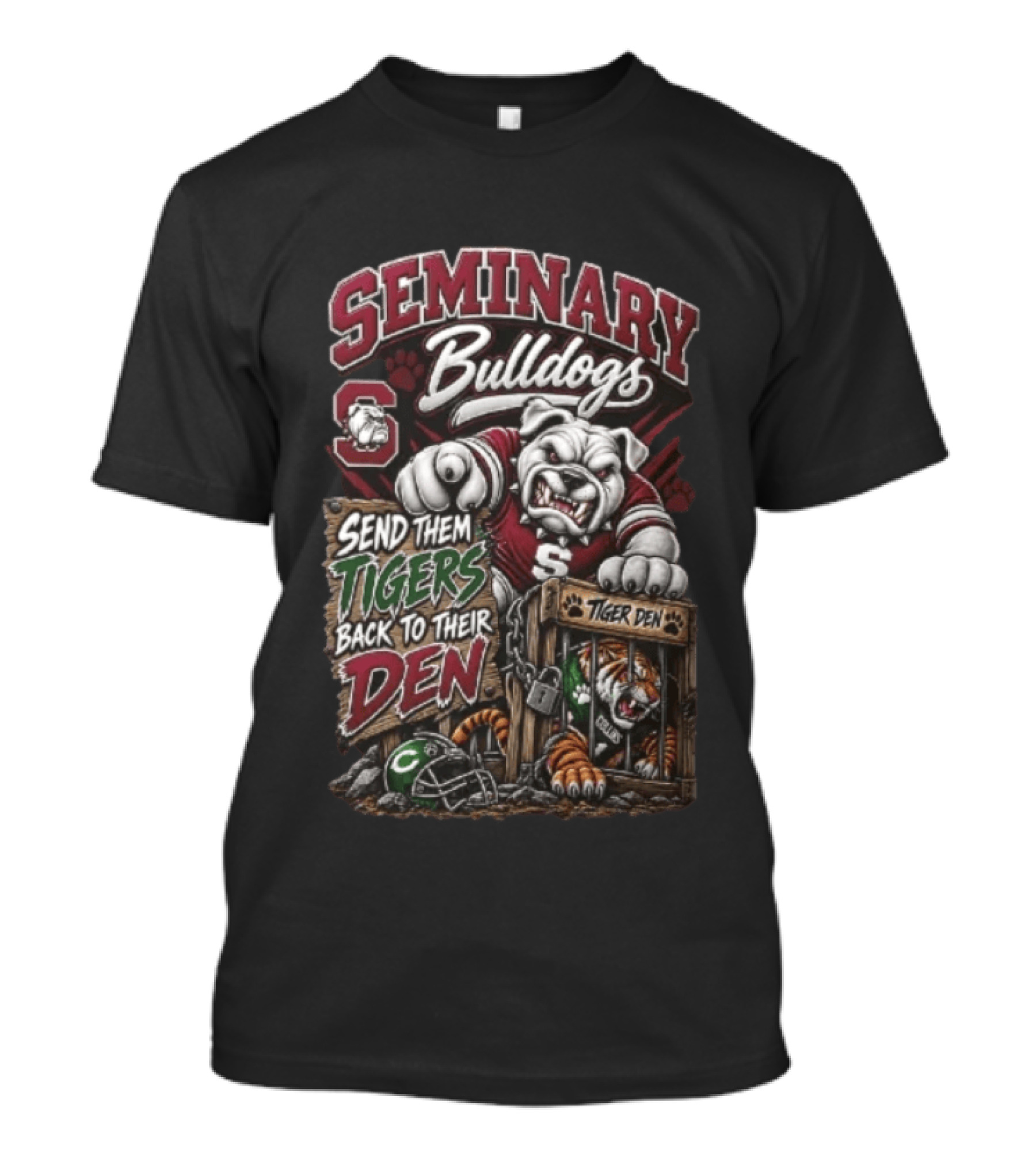 Seminary Bulldogs Send Them Tigers Back To Their Den Tiger Den T-Shirt