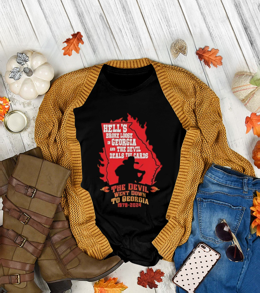 Hell's Broke Loose In Georgia The Devil Went Down To Georgia 1979 2024 And The Devil Deals The Cards T-Shirt